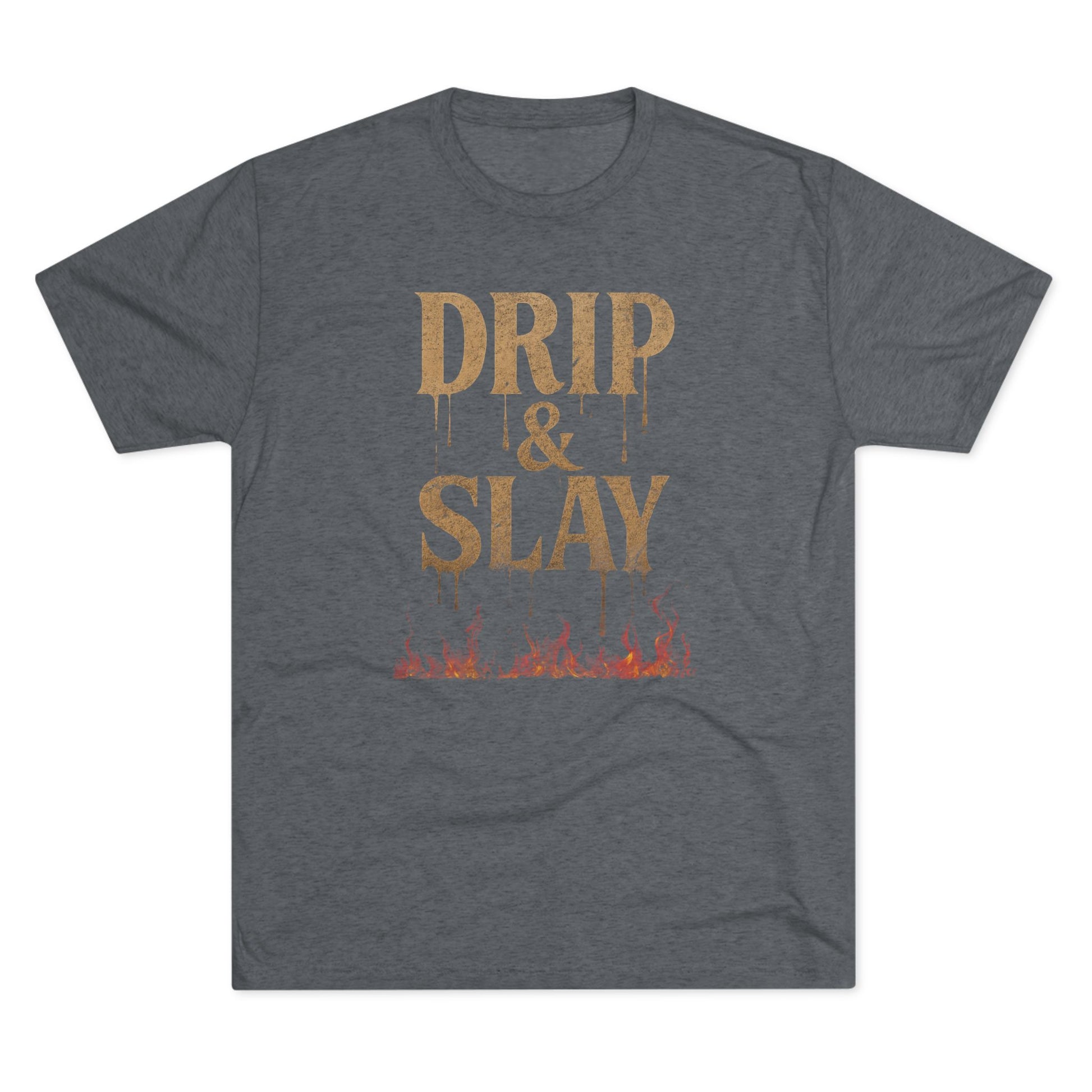 Drip & Slay Fire Unisex Tshirt Crew Printed Tee Shirt - Trendy Style, Graphic Tee, Fashion Statement, Casual Wear, Gift for Her
