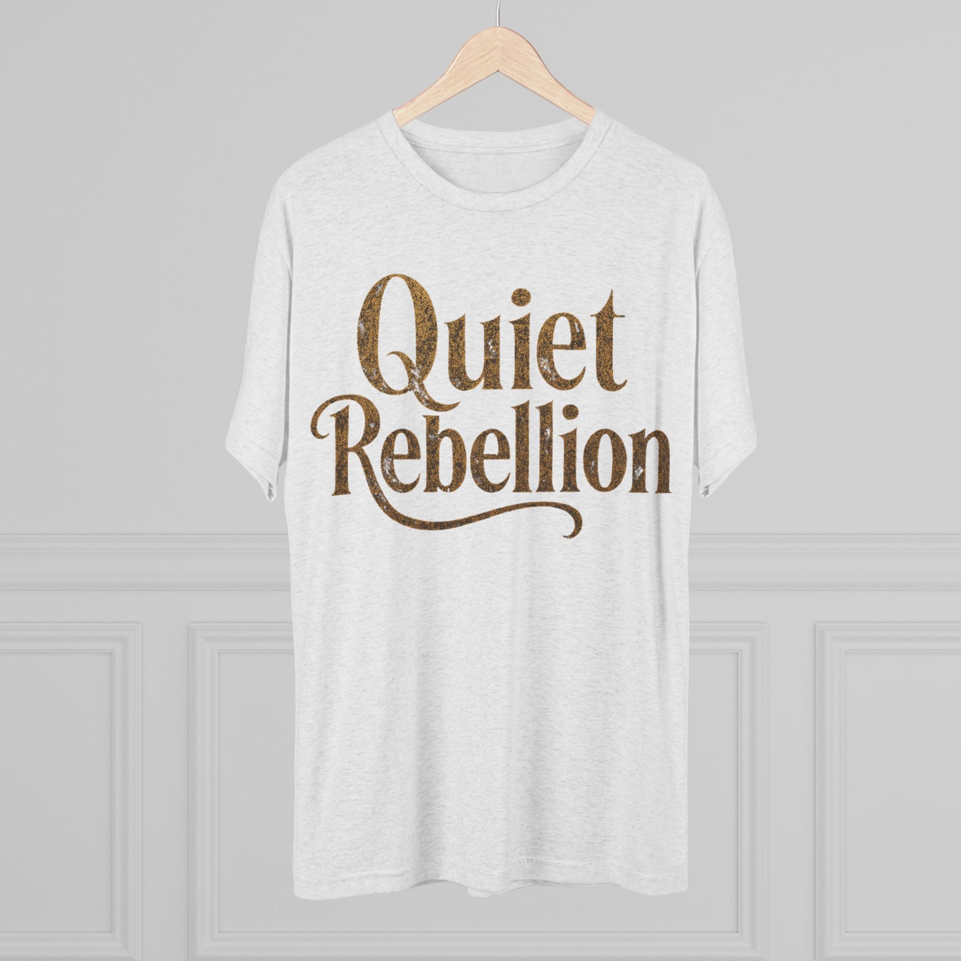 Quiet Rebellion Tri-Blend Unisex Tshirt Crew Printed Tee Shirt, Unisex T-Shirt, Casual Wear, Gift for Rebels, Everyday Comfort, Eco-Friendly Fashion