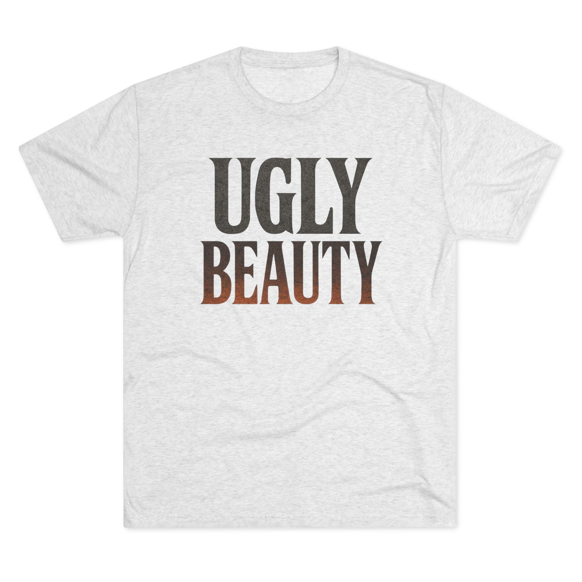 Ugly Beauty Unisex Tri-Blend Crew Tee - "Ugly Beauty" T-Shirt, Casual Wear, Gift for Friends, Statement Clothing, Everyday Fashion, Trendy Apparel