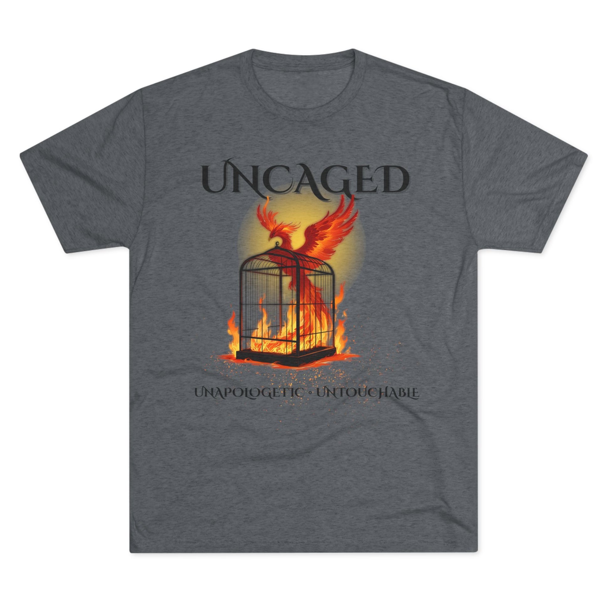 Uncaged Unapologetic Untouchable Cage Phoenix Fire Tri-Blend Crew Tee, Unisex Tshirt Crew Printed Tee Shirt, Unapologetic Apparel, Motivational Gift, Unique Graphic Tee