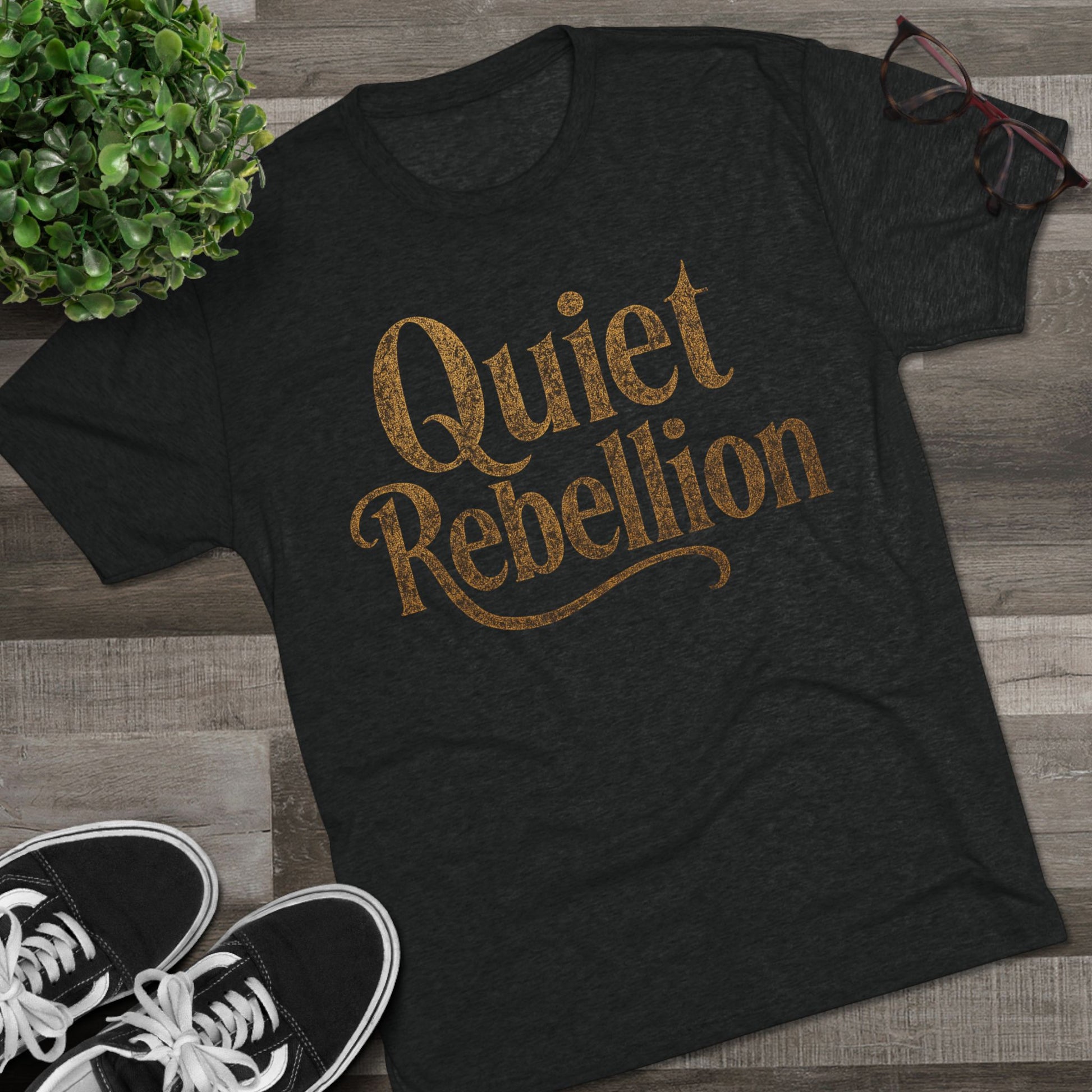Quiet Rebellion Tri-Blend Unisex Tshirt Crew Printed Tee Shirt, Unisex T-Shirt, Casual Wear, Gift for Rebels, Everyday Comfort, Eco-Friendly Fashion