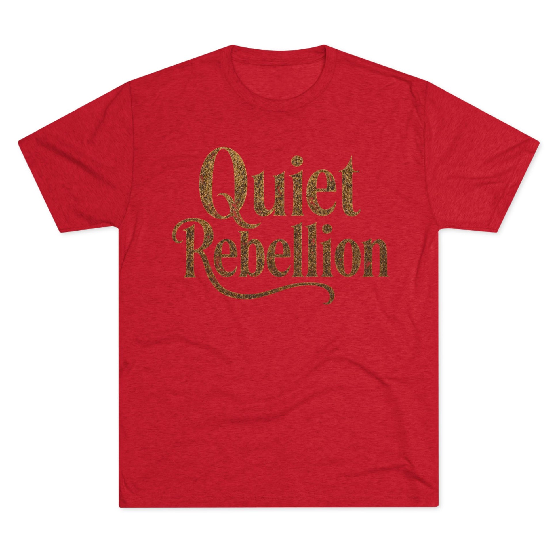 Quiet Rebellion Tri-Blend Unisex Tshirt Crew Printed Tee Shirt, Unisex T-Shirt, Casual Wear, Gift for Rebels, Everyday Comfort, Eco-Friendly Fashion