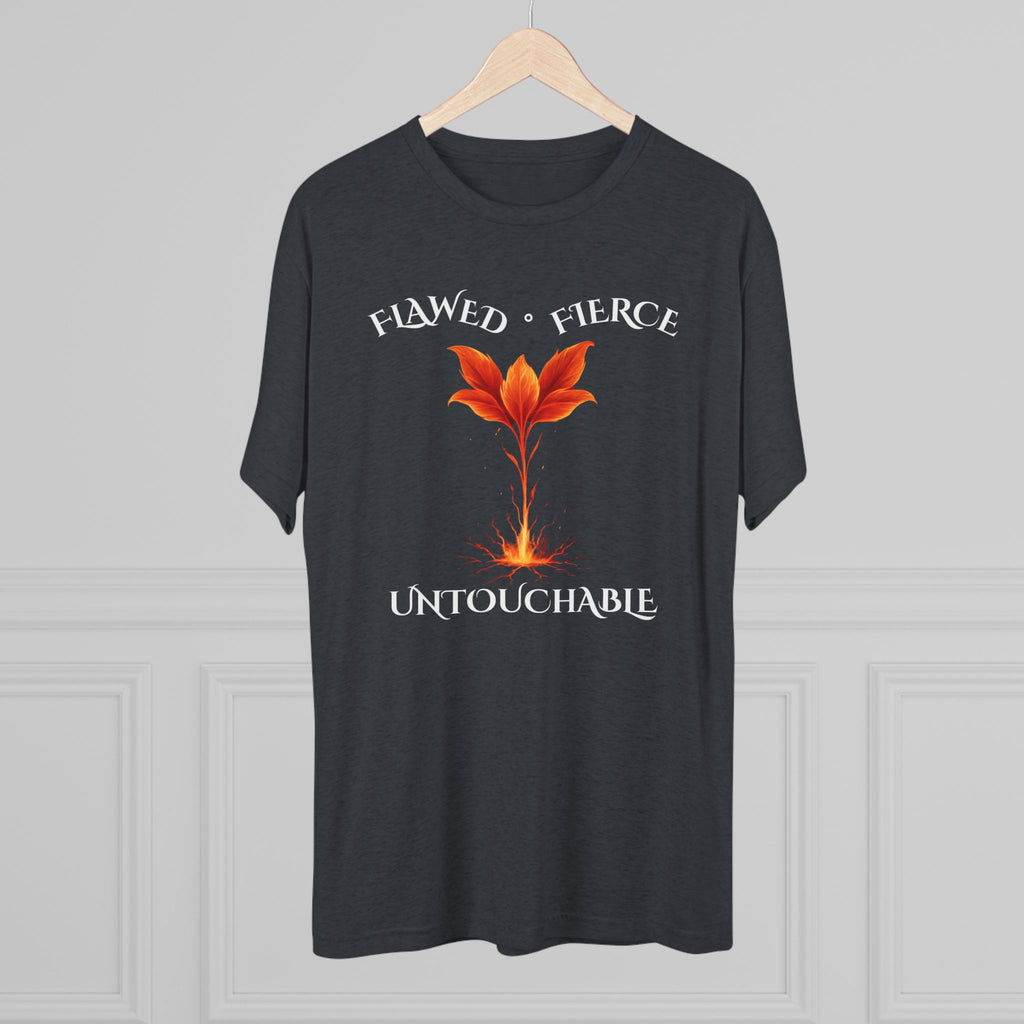 Flawed, Fierce, Untouchable Flower fire Comfortable Unisex Tri-Blend Crew Tee for Everyday Wear, Casual Style, Graphic Tee, Gift for Him/Her, Perfect for Any Occasion