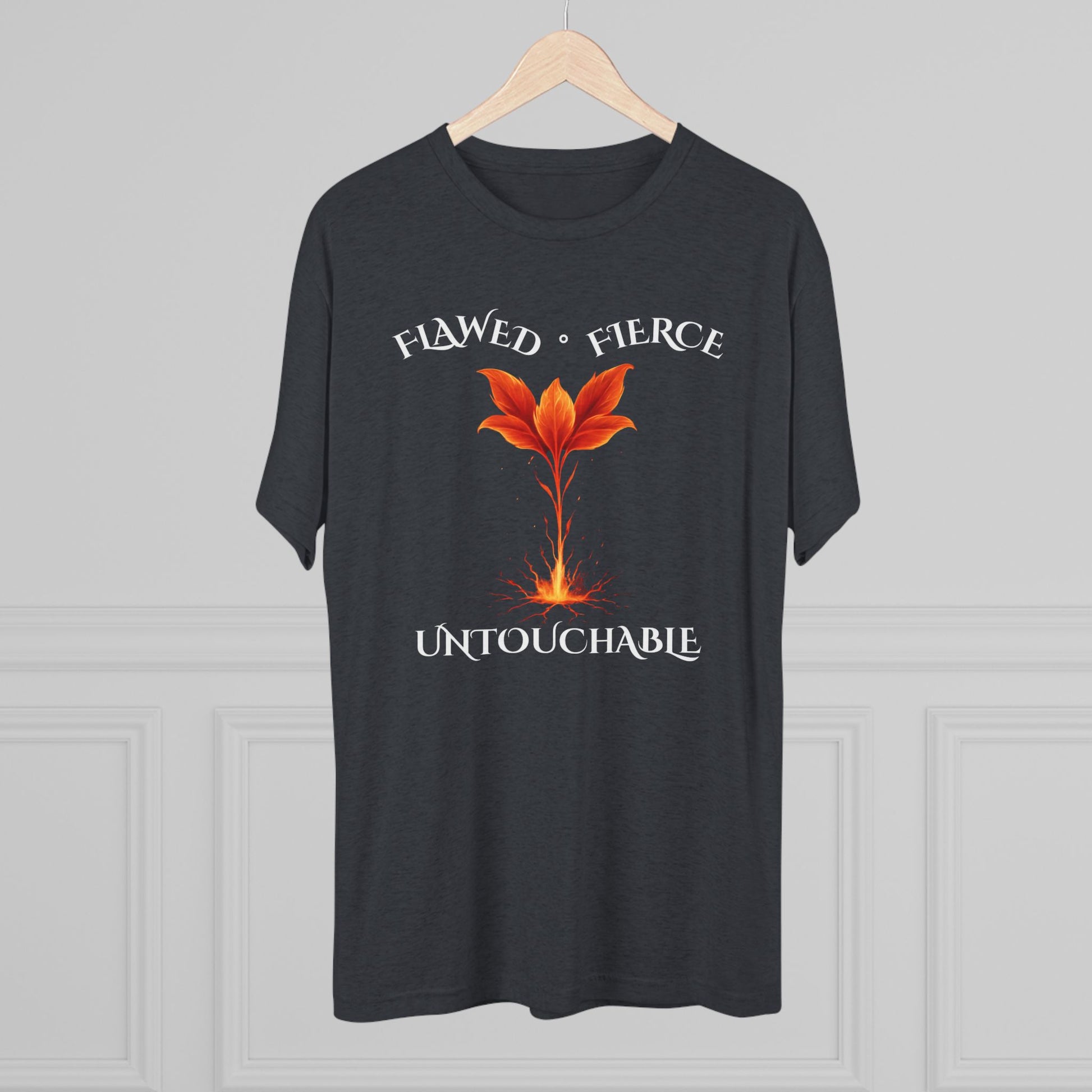 Flawed, Fierce, Untouchable Flower fire Comfortable Unisex Tri-Blend Crew Tee for Everyday Wear, Casual Style, Graphic Tee, Gift for Him/Her, Perfect for Any Occasion