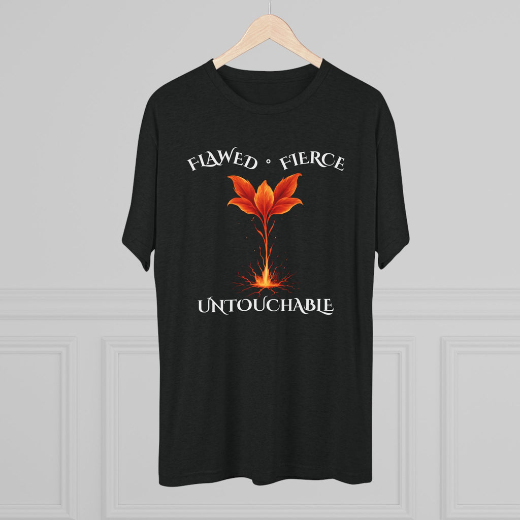 Flawed, Fierce, Untouchable Flower fire Comfortable Unisex Tri-Blend Crew Tee for Everyday Wear, Casual Style, Graphic Tee, Gift for Him/Her, Perfect for Any Occasion