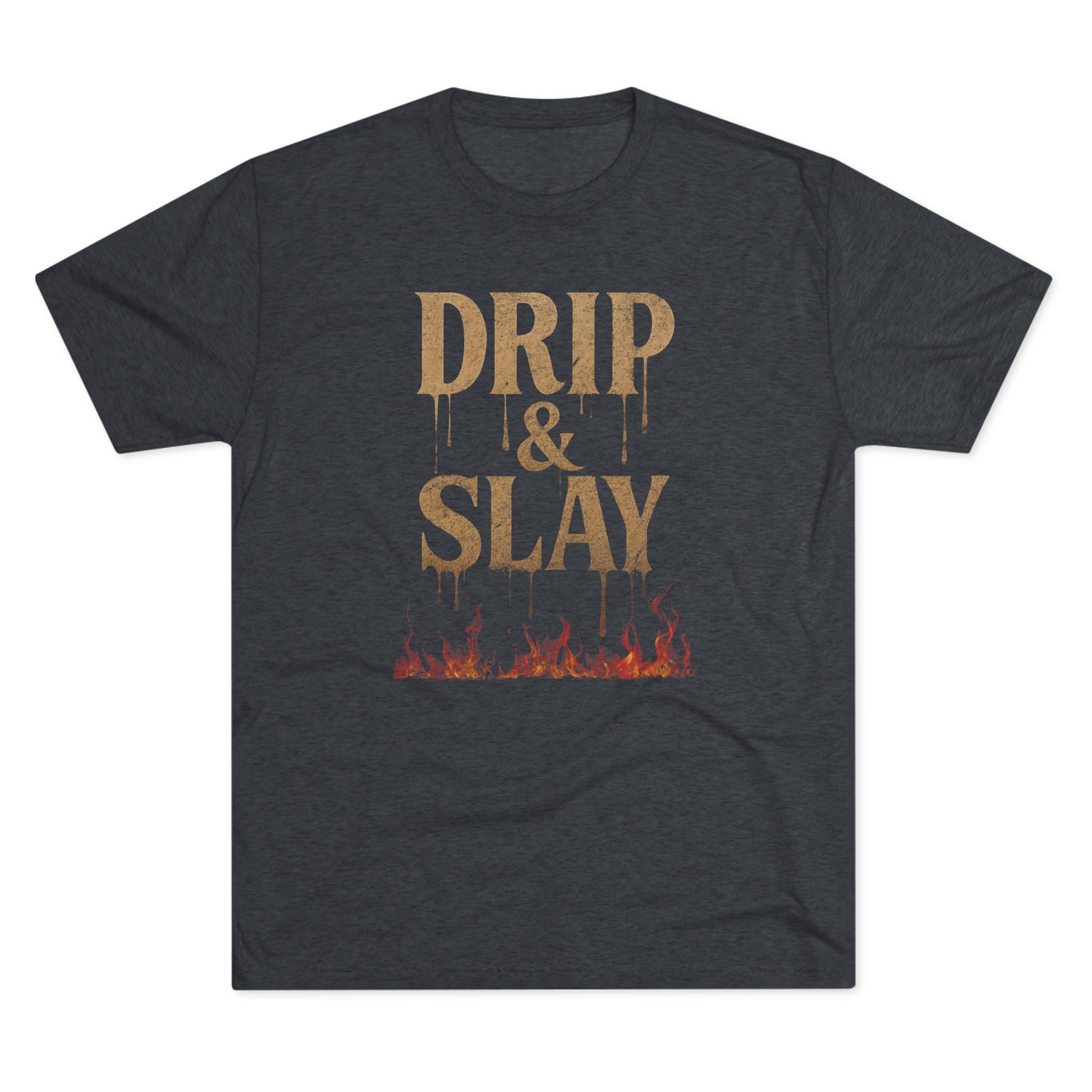 Drip & Slay Fire Unisex Tshirt Crew Printed Tee Shirt - Trendy Style, Graphic Tee, Fashion Statement, Casual Wear, Gift for Her