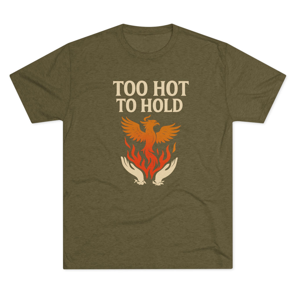 Too Hot to Hold Phoenix Phoenix Rise Unisex Tee | Too Hot to Hold, Gift for Fire Signs, Motivational Shirt, Trendy Graphic Tee, Everyday Casual Wear