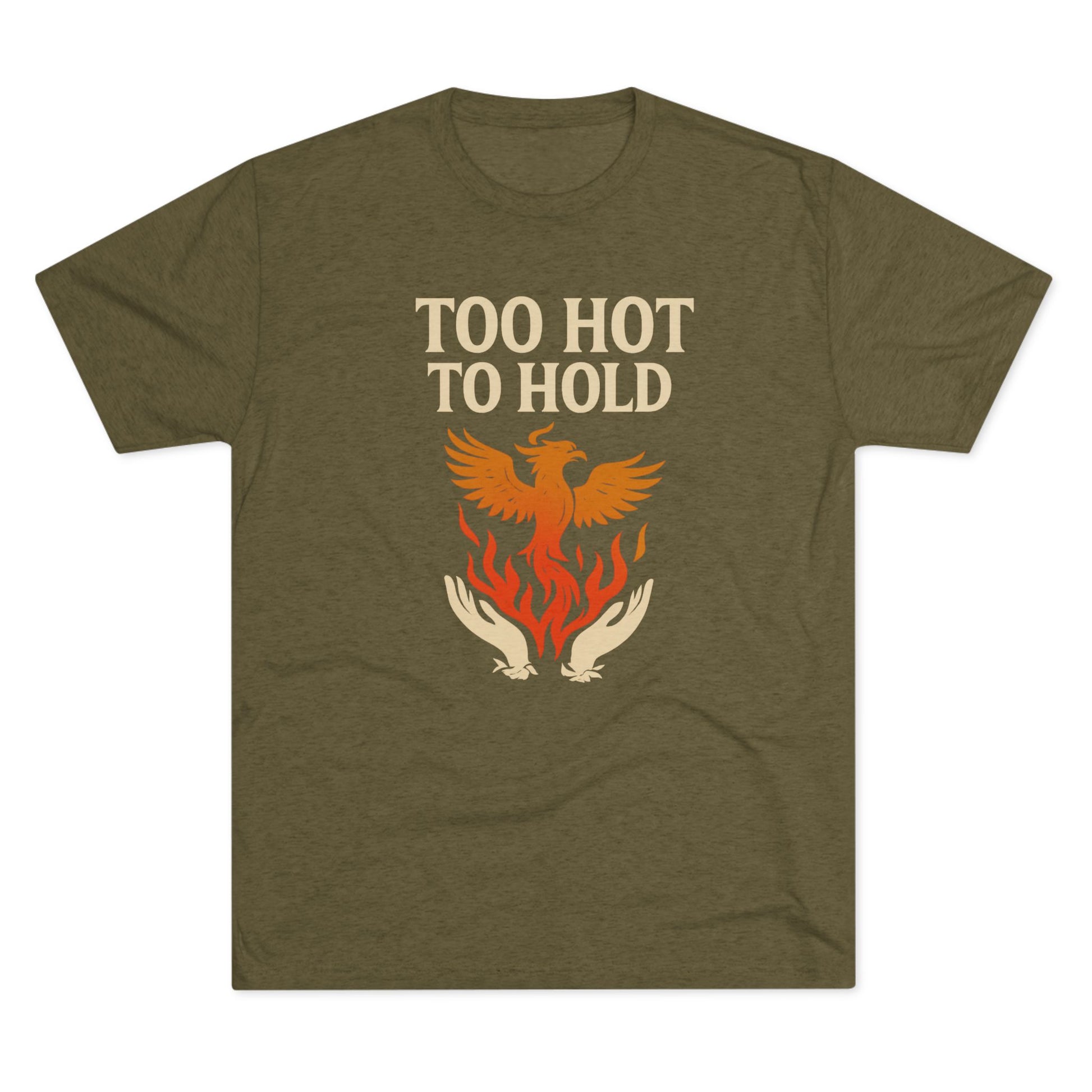 Too Hot to Hold Phoenix Phoenix Rise Unisex Tee | Too Hot to Hold, Gift for Fire Signs, Motivational Shirt, Trendy Graphic Tee, Everyday Casual Wear