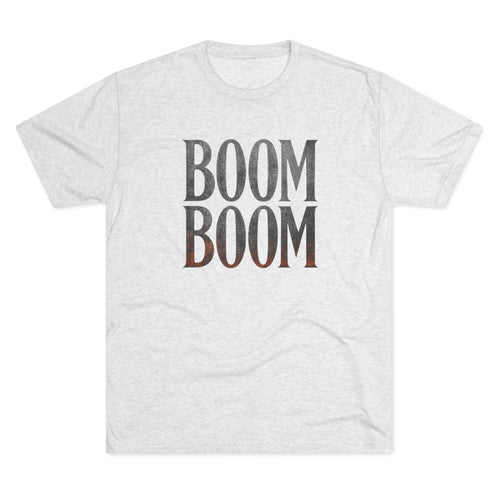 Boom Boom Unisex Tri-Blend Crew Tee with 'BOOM BOOM' Design - Casual Wear, Music Lovers, Unique Gift, Street Style, Fashion Tee