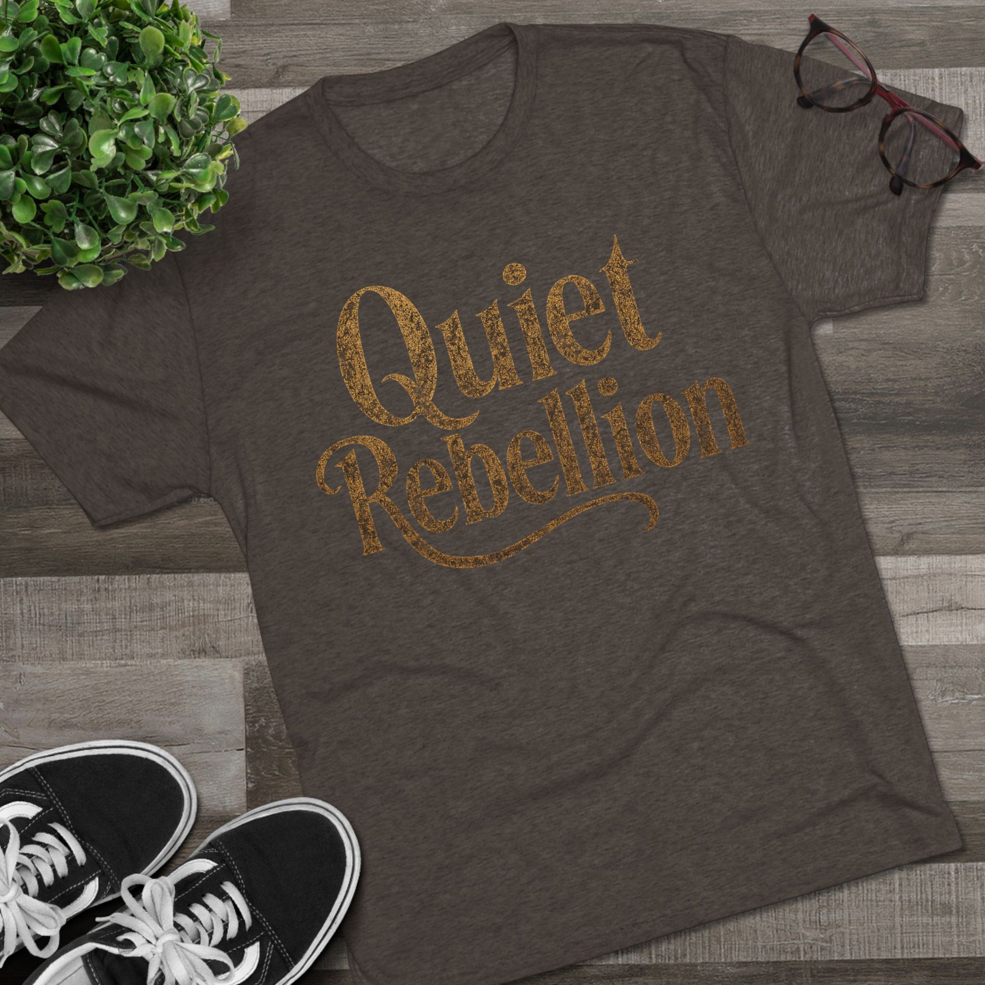 Quiet Rebellion Tri-Blend Unisex Tshirt Crew Printed Tee Shirt, Unisex T-Shirt, Casual Wear, Gift for Rebels, Everyday Comfort, Eco-Friendly Fashion