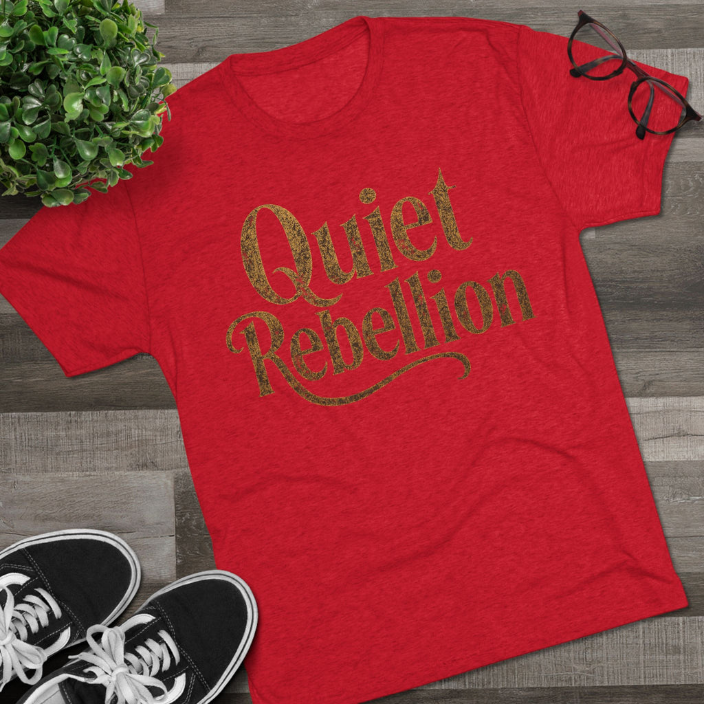 Quiet Rebellion Tri-Blend Unisex Tshirt Crew Printed Tee Shirt, Unisex T-Shirt, Casual Wear, Gift for Rebels, Everyday Comfort, Eco-Friendly Fashion