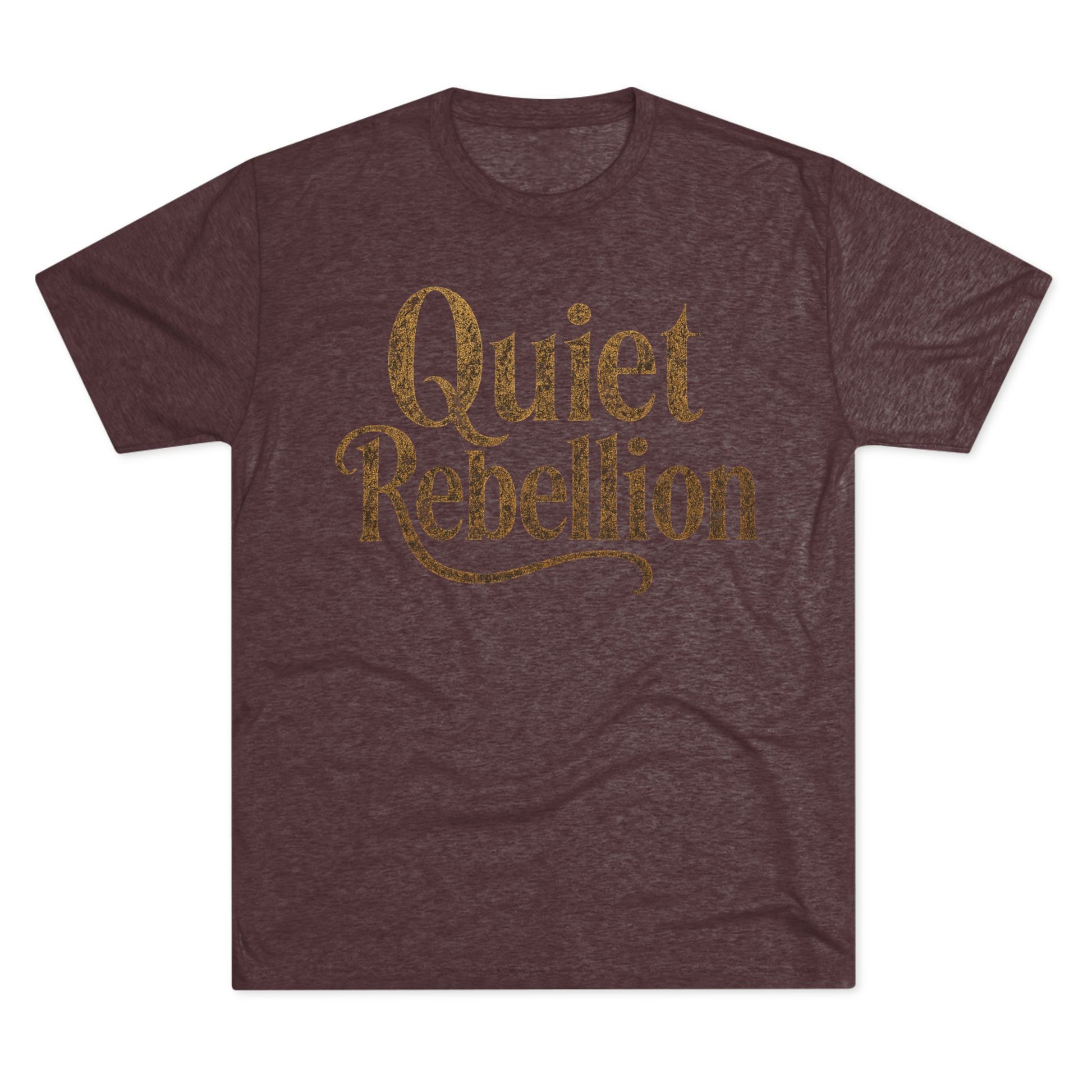 Quiet Rebellion Tri-Blend Unisex Tshirt Crew Printed Tee Shirt, Unisex T-Shirt, Casual Wear, Gift for Rebels, Everyday Comfort, Eco-Friendly Fashion
