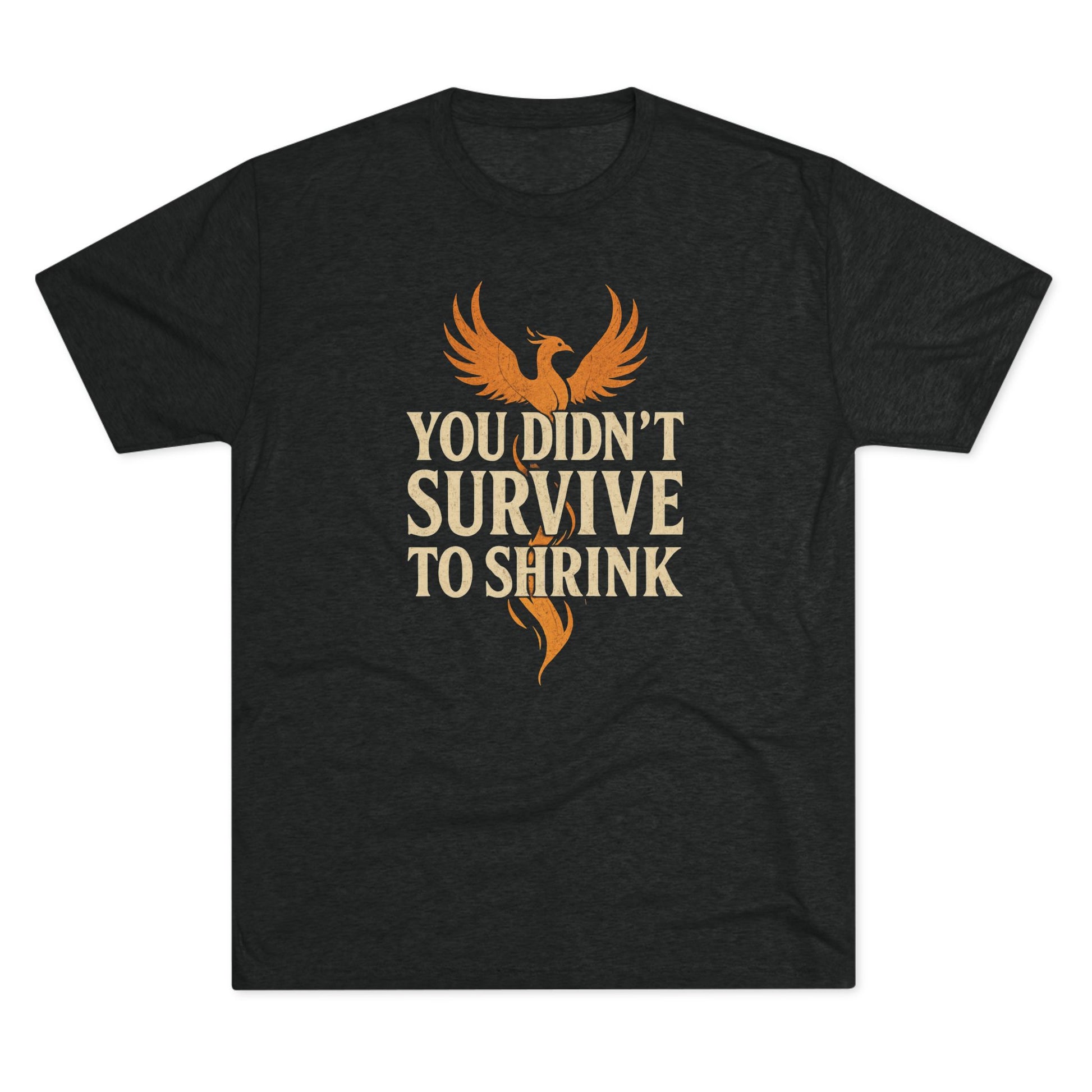 You Didn't Survive to Shrink Phoenix Motivational Crew Tee - Unisex Inspirational T-Shirt, Gift for Friends, Fitness Lovers, Empowerment Apparel, Birthday Gift, [...]